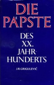 J-R-Grigulevic+Die-Päpste-des-XX-Jahrhunderts